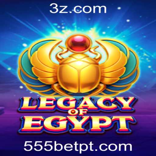 Explorando LegacyOfEgypt na 555bet Plataforma